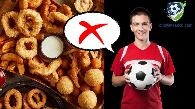 Thực đơn của cầu thủ phải hạn chế đồ sẵn và chiên rán